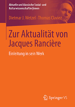 Kartonierter Einband Zur Aktualität von Jacques Rancière von Dietmar J. Wetzel, Thomas Claviez
