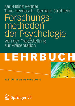 Kartonierter Einband Forschungsmethoden der Psychologie von Karl-Heinz Renner, Timo Heydasch, Gerhard Ströhlein