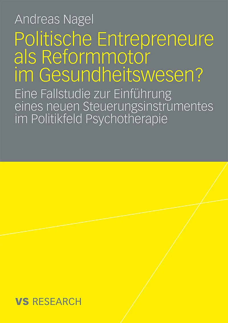 Politische Entrepreneure als Reformmotor im Gesundheitswesen?