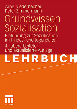 Kartonierter Einband Grundwissen Sozialisation von Arne Niederbacher, Peter Zimmermann