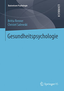 Kartonierter Einband Gesundheitspsychologie von Britta Renner, Christel Salewski