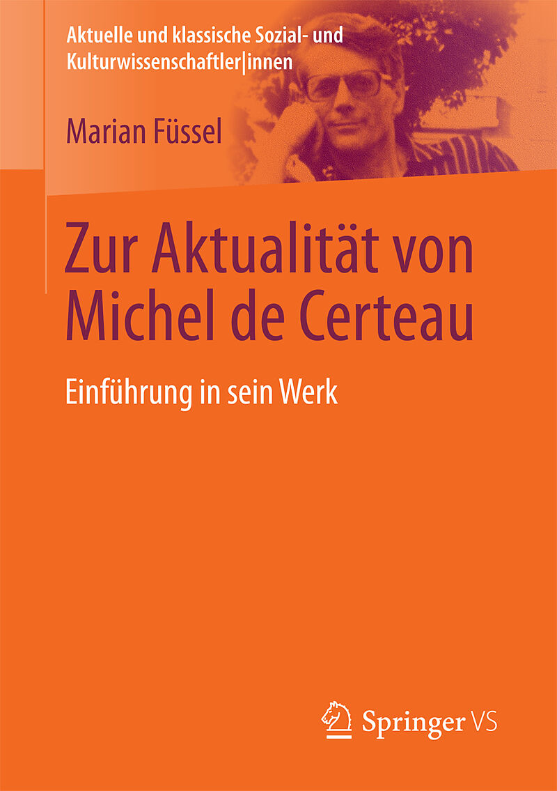 Zur Aktualität von Michel de Certeau