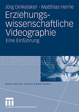 Kartonierter Einband Erziehungswissenschaftliche Videographie von Joerg Dinkelaker, Matthias Herrle