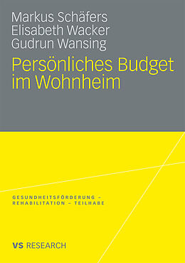 Kartonierter Einband Persönliches Budget im Wohnheim von Markus Schäfers, Elisabeth Wacker, Gudrun Wansing