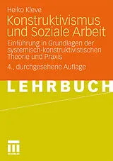 Kartonierter Einband Konstruktivismus und Soziale Arbeit von Heiko Kleve