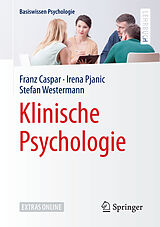 Kartonierter Einband Klinische Psychologie von Franz Caspar, Irena Pjanic, Stefan Westermann