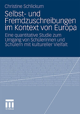 Kartonierter Einband Selbst- und Fremdzuschreibungen im Kontext von Europa von Christine Schlickum