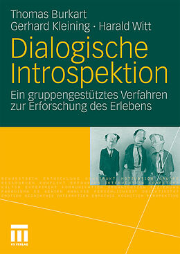 Kartonierter Einband Dialogische Introspektion von Thomas Burkart, Gerhard Kleining, Harald Witt