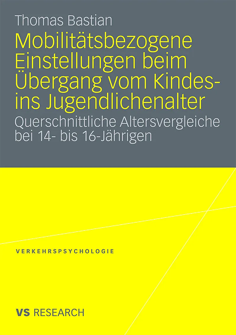 Mobilitätsbezogene Einstellungen beim Übergang vom Kindes- ins Jugendlichenalter