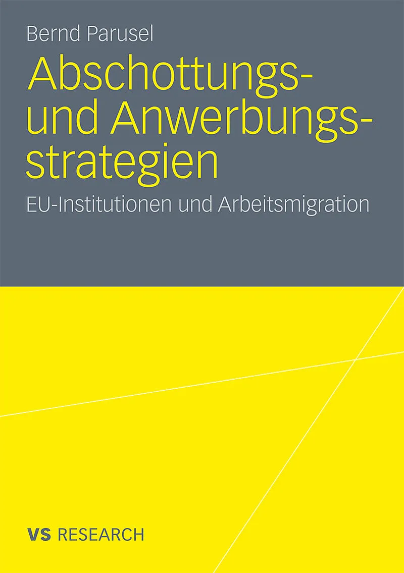 Abschottungs- und Anwerbungsstrategien