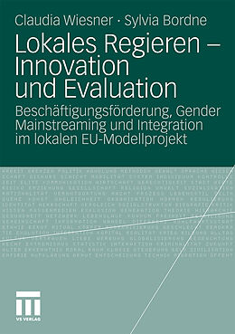 Kartonierter Einband Lokales Regieren - Innovation und Evaluation von Claudia Wiesner, Sylvia Bordne