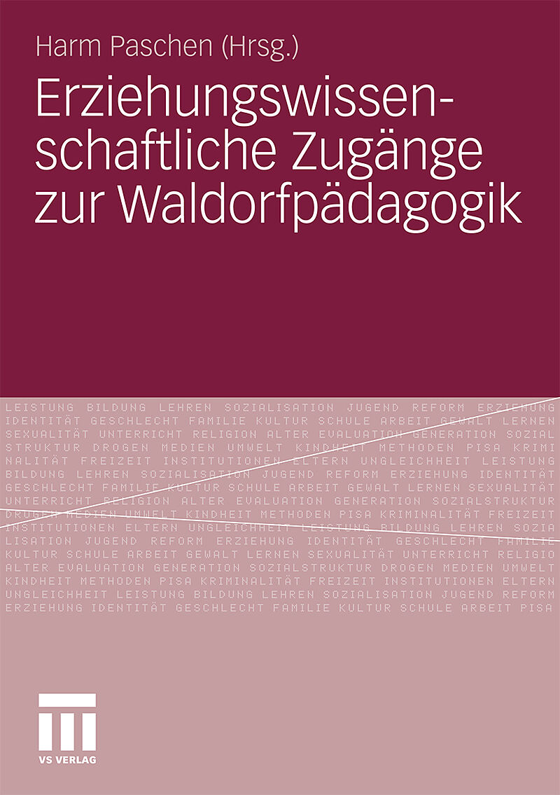 Erziehungswissenschaftliche Zugänge zur Waldorfpädagogik