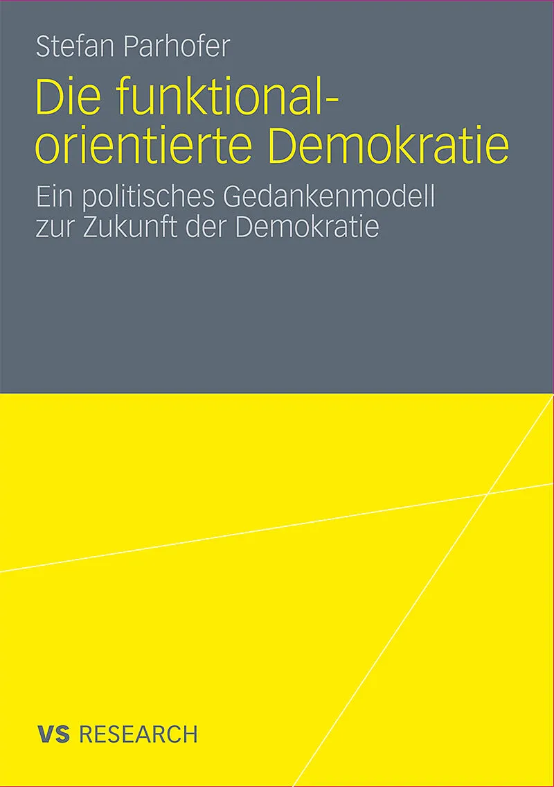 Die funktional-orientierte Demokratie