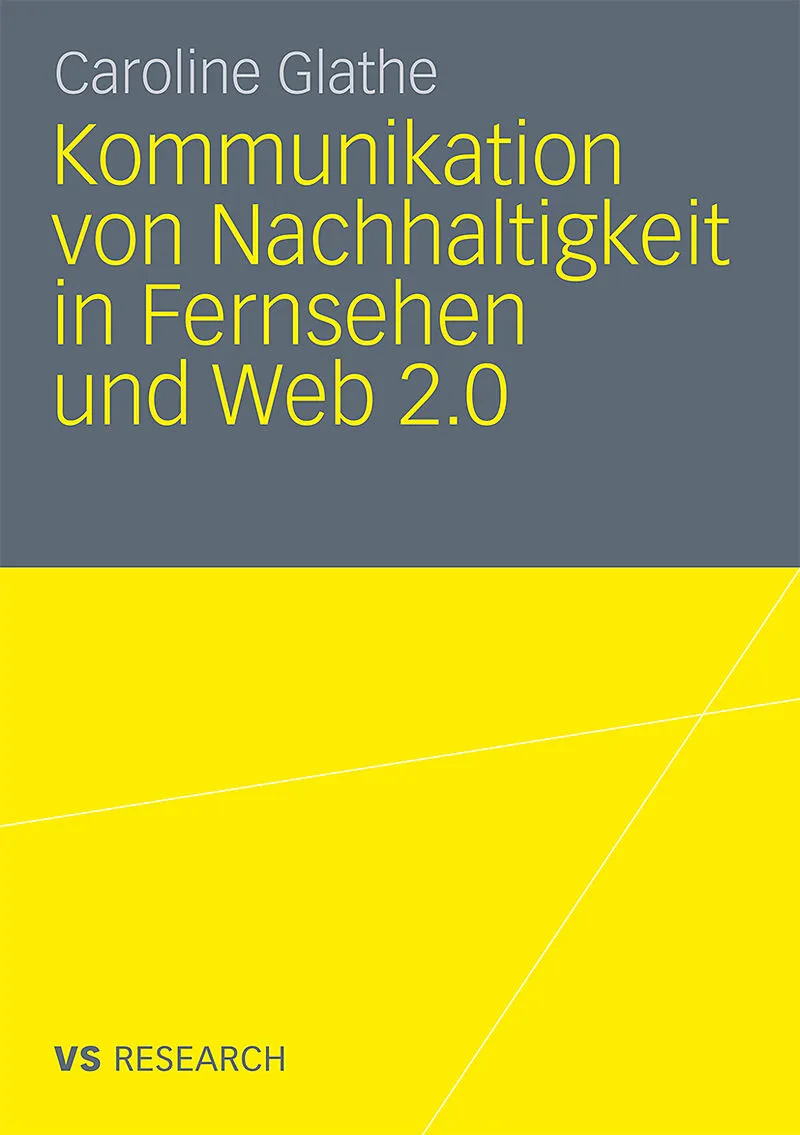 Kommunikation von Nachhaltigkeit in Fernsehen und Web 2.0
