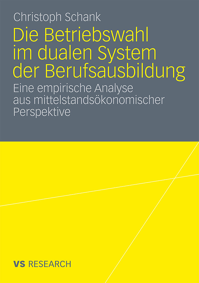Die Betriebswahl im dualen System der Berufsausbildung
