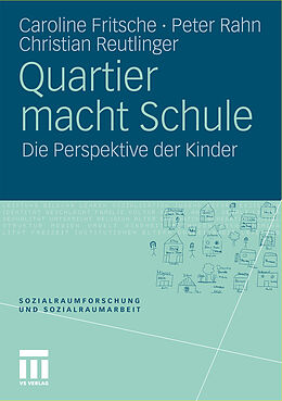 Kartonierter Einband Quartier macht Schule von Caroline Fritsche, Peter Rahn, Christian Reutlinger