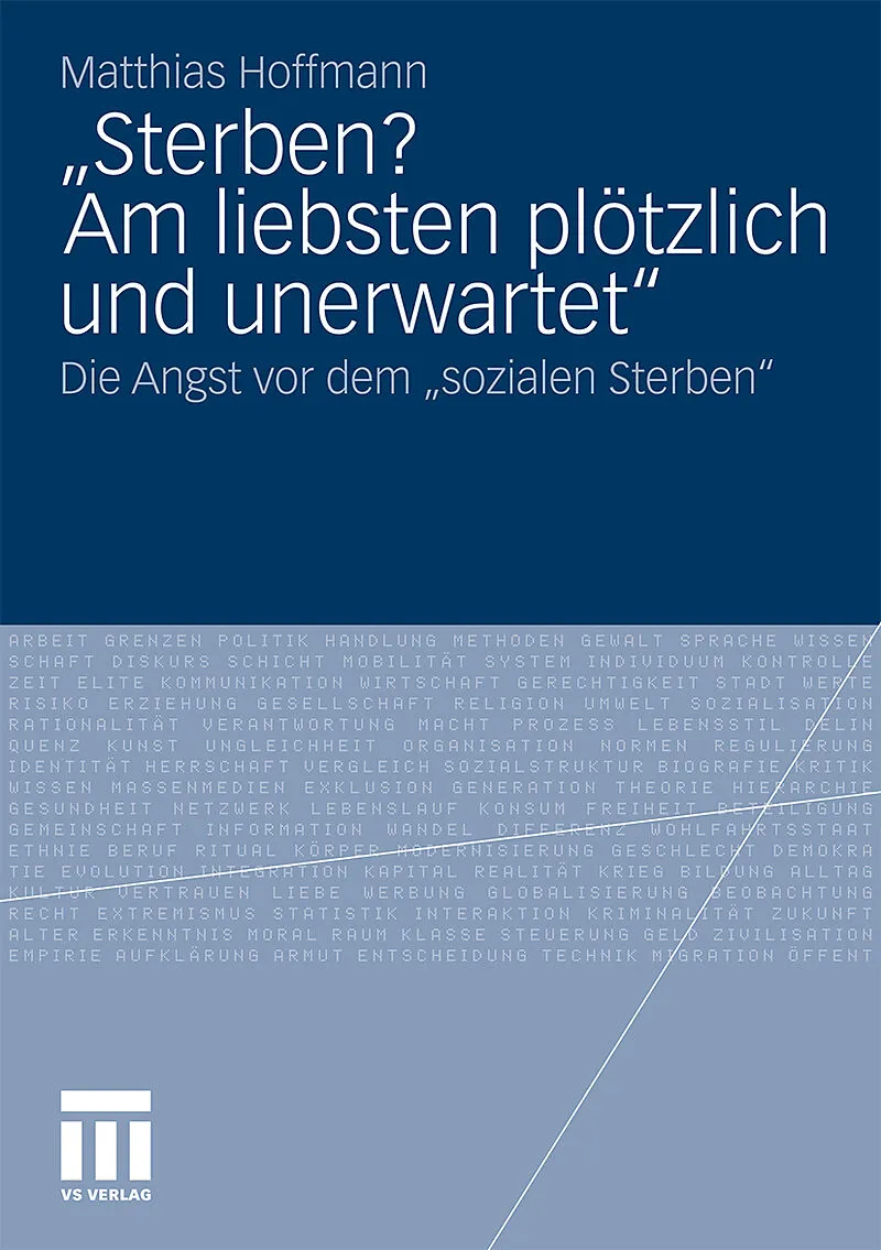 Sterben? Am liebsten plötzlich und unerwartet.