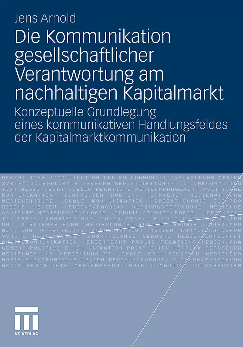 Die Kommunikation gesellschaftlicher Verantwortung am nachhaltigen Kapitalmarkt