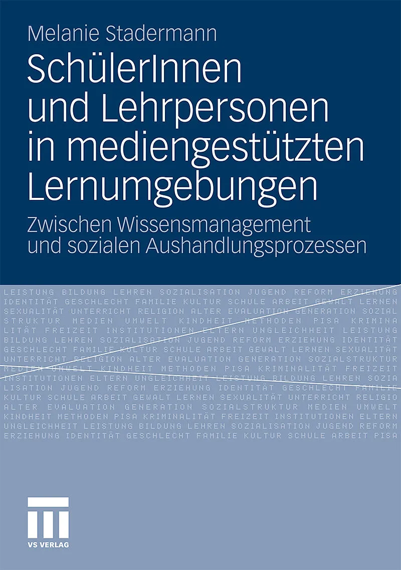 SchülerInnen und Lehrpersonen in mediengestützten Lernumgebungen