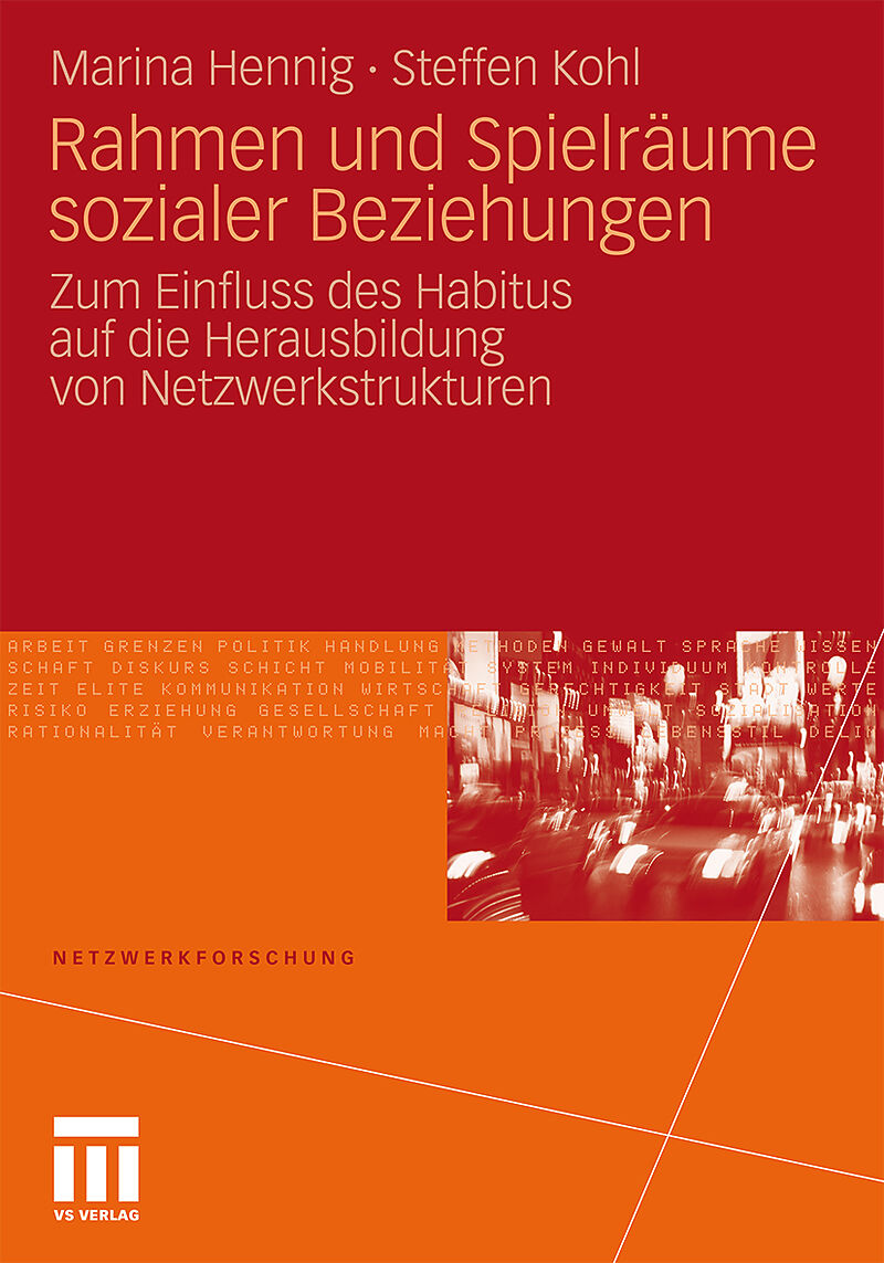 Rahmen und Spielräume sozialer Beziehungen