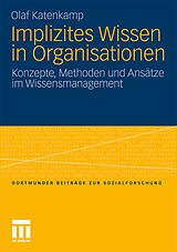 Kartonierter Einband Implizites Wissen in Organisationen von Olaf Katenkamp