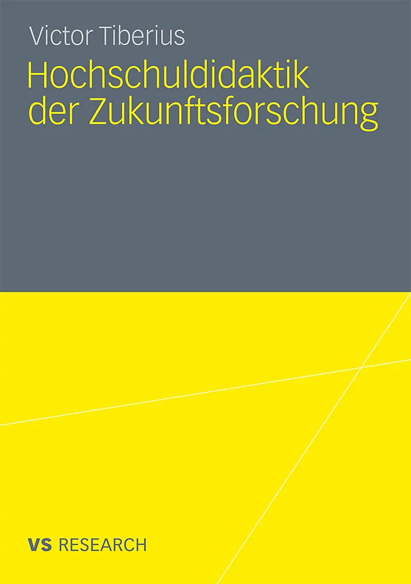 Hochschuldidaktik der Zukunftsforschung