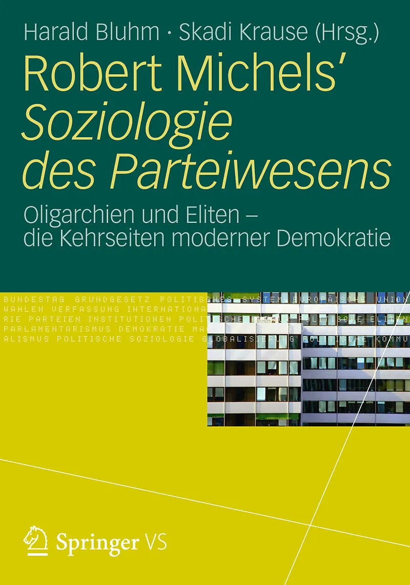 Robert Michels Soziologie des Parteiwesens