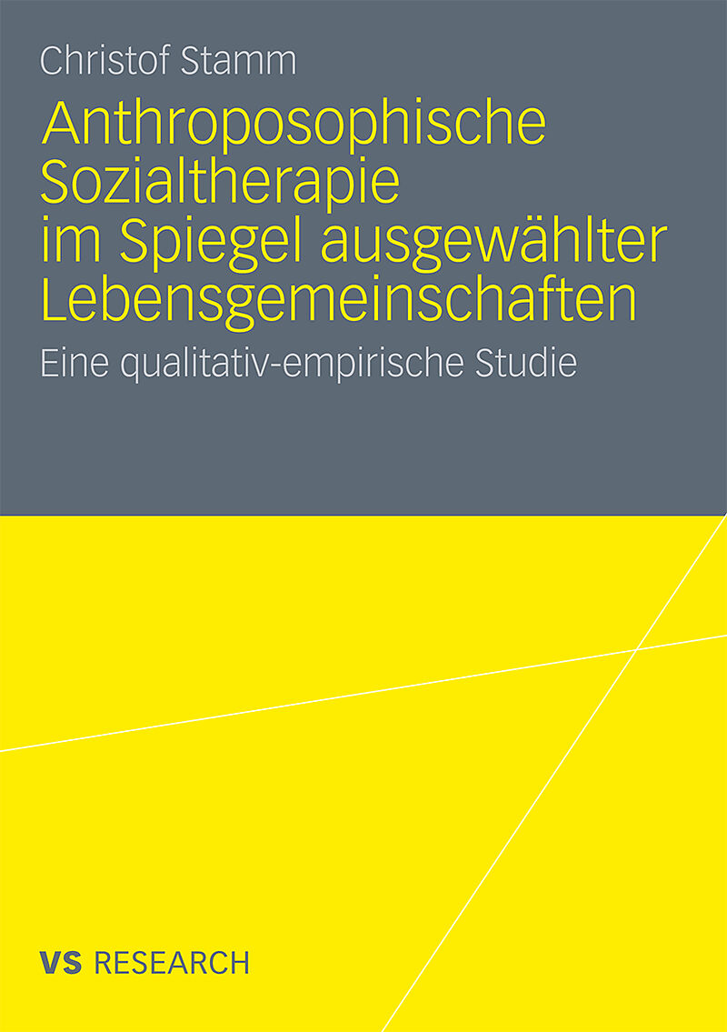 Anthroposophische Sozialtherapie im Spiegel ausgewählter Lebensgemeinschaften