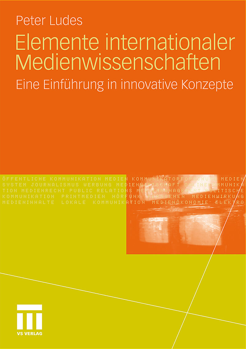 Elemente internationaler Medienwissenschaften