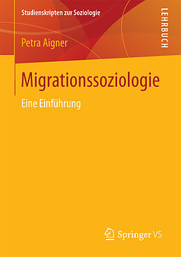 Kartonierter Einband Migrationssoziologie von Petra Aigner