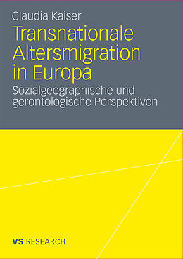 Kartonierter Einband Transnationale Altersmigration in Europa von Claudia Kaiser