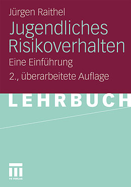 Kartonierter Einband Jugendliches Risikoverhalten von Jürgen Raithel