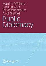 Kartonierter Einband Public Diplomacy von Martin Löffelholz, Claudia Auer, Sylvia Krichbaum