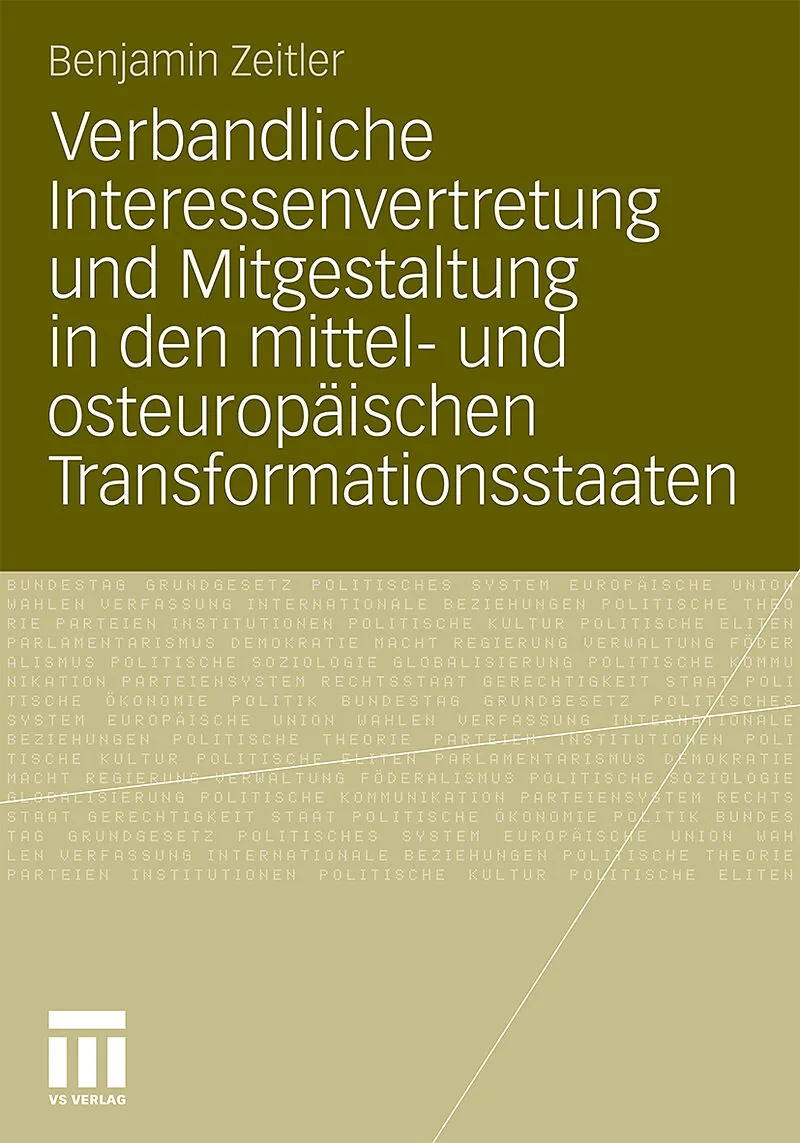 Verbandliche Interessenvertretung und Mitgestaltung in den mittel- und osteuropäischen Transformationsstaaten