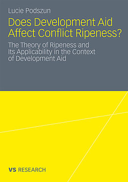 Couverture cartonnée Does Development Aid Affect Conflict Ripeness? de Lucie Podszun