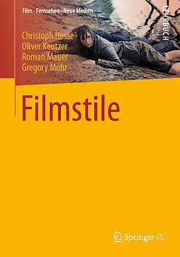 Kartonierter Einband Filmstile von Christoph Hesse, Oliver Keutzer, Roman Mauer