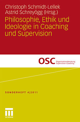Kartonierter Einband Philosophie, Ethik und Ideologie in Coaching und Supervision von 
