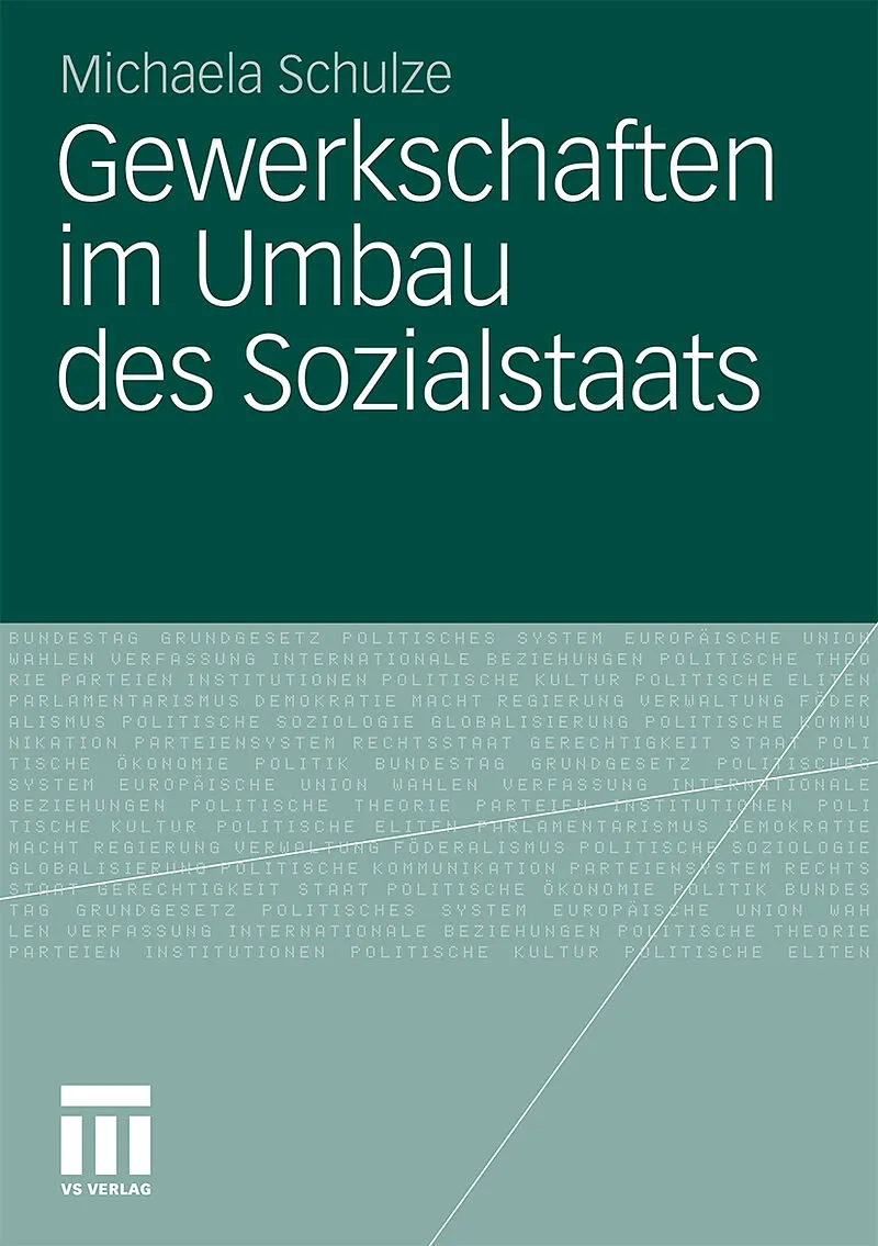 Gewerkschaften im Umbau des Sozialstaats