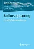 E-Book (pdf) Kultursponsoring von Julia Frohne, Brigitte Norwidat-Altmann, Oliver Scheytt