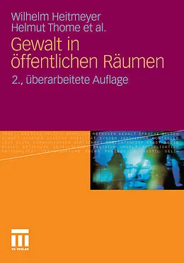 E-Book (pdf) Gewalt in öffentlichen Räumen von Wilhelm Heitmeyer, Helmut Thome