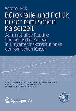 E-Book (pdf) Bürokratie und Politik in der römischen Kaiserzeit von Werner Eck
