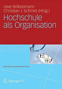 E-Book (pdf) Hochschule als Organisation von Uwe Wilkesmann, Christian Schmid