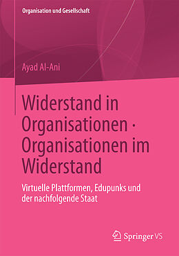 E-Book (pdf) Widerstand in Organisationen. Organisationen im Widerstand von Ayad Al-Ani