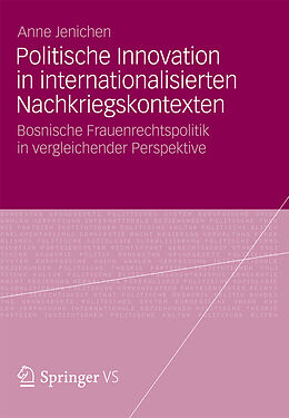 E-Book (pdf) Politische Innovation in internationalisierten Nachkriegskontexten von Anne Jenichen