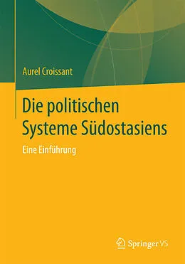 E-Book (pdf) Die politischen Systeme Südostasiens von Aurel Croissant