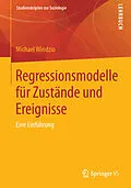 E-Book (pdf) Regressionsmodelle für Zustände und Ereignisse von Michael Windzio