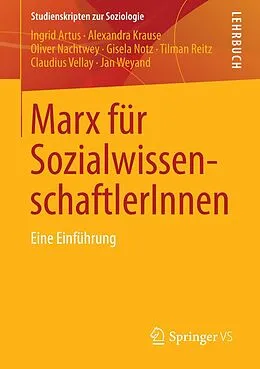 E-Book (pdf) Marx für SozialwissenschaftlerInnen von Ingrid Artus, Alexandra Krause, Oliver Nachtwey