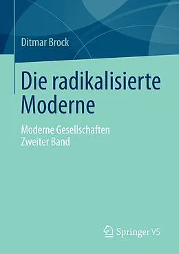 E-Book (pdf) Die radikalisierte Moderne von Ditmar Brock