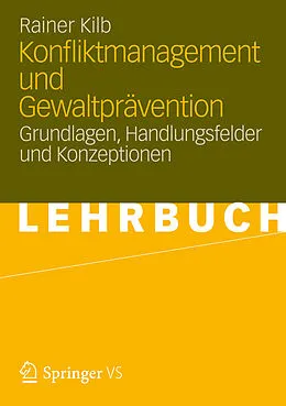 E-Book (pdf) Konfliktmanagement und Gewaltprävention von Rainer Kilb