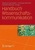 E-Book (pdf) Handbuch Wissenschaftskommunikation von Beatrice Dernbach, Christian Kleinert, Herbert Münder